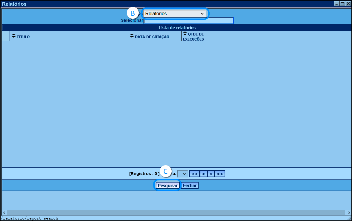 imagem da janela de relatórios, onde são destacadas na parte superior o menu de tipos e selecionado Relatórios. Na parte inferior destacado o botão Pesquisar